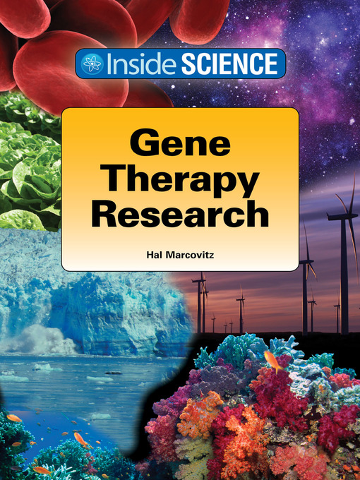 Title details for Gene Therapy Research by Hal Marcovitz - Available